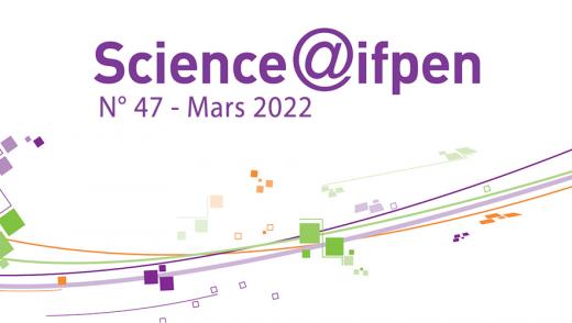 Numéro 47 de Science@ifpen - Catalyse, Biocatalyse et Séparation