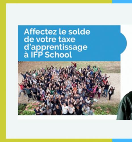 Choisissez IFP School comme bénéficiaire du solde de la taxe d’apprentissage 2023 !