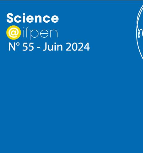 Numéro 55 de Science@ifpen - Conception Modélisation Procédés