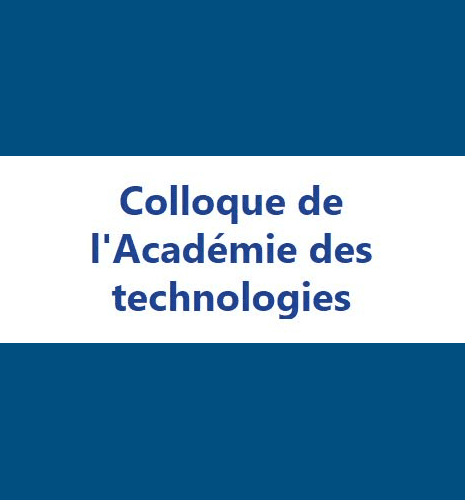Réponse de la chimie industrielle aux défis des 30 prochaines années : RDV au colloque de l'Académie des technologies 