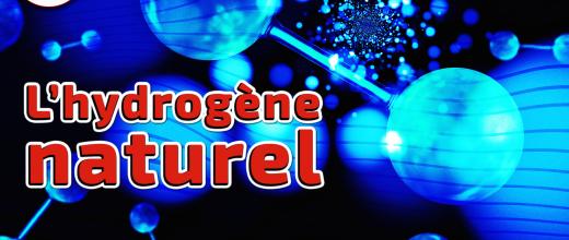 Science en questions : l’hydrogène naturel, une nouvelle ressource verte ?